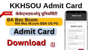 KKHSOU Admit Card