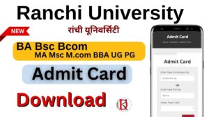 Ranchi University Admit Card