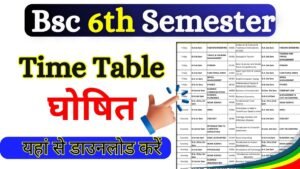 Bsc 6th Semester Time Table