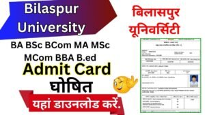 Bilaspur University Admit Card 2025