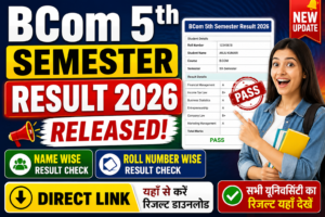 Bcom 5th semester Result 2026