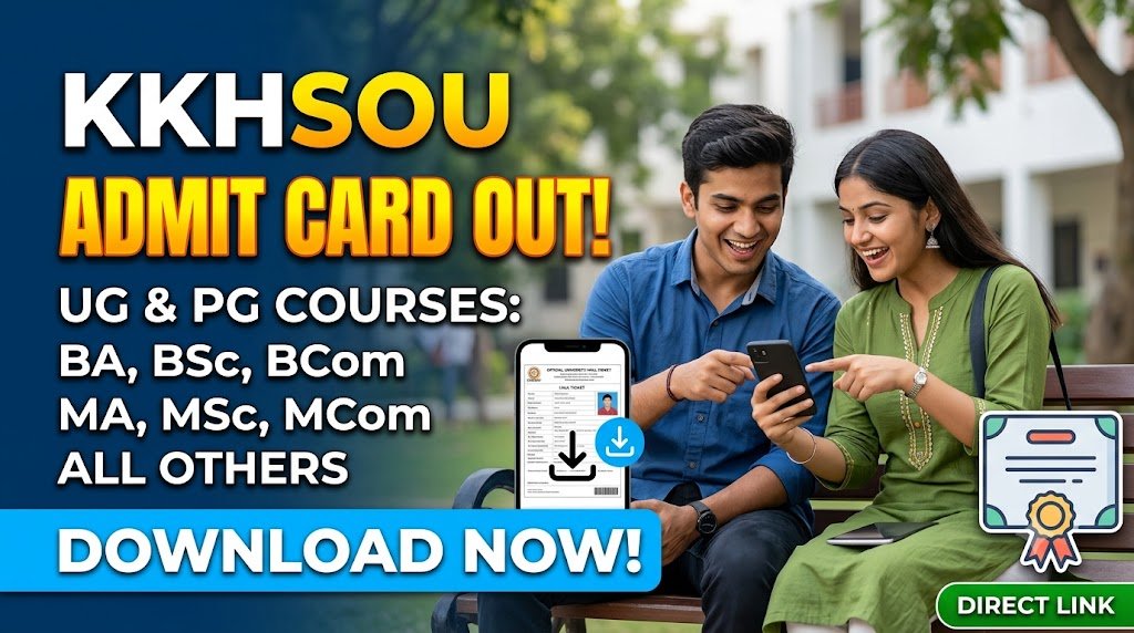 KKHSOU Admit Card 2026
