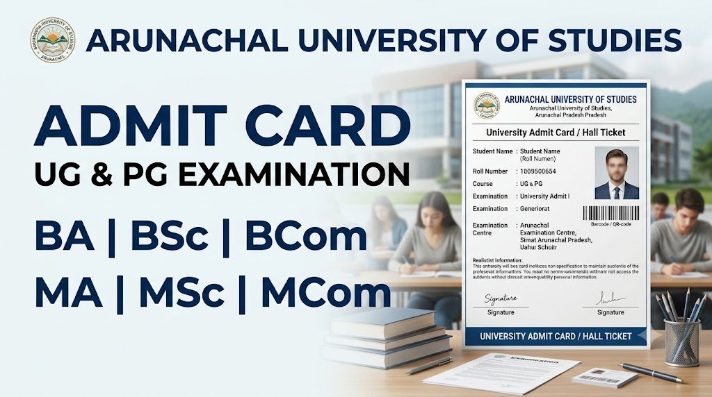 Arunachal University Admit Card