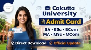 Calcutta University Admit Card 2026