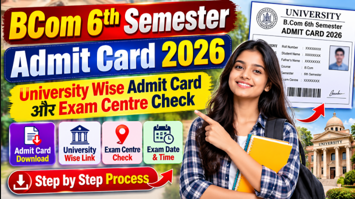 BCom 6th Semester Admit Card 2026