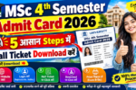 MSc 4th Semester Admit Card 2026